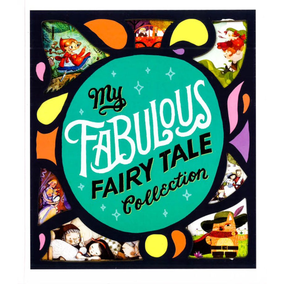 My Fabulous Fairy Tale Collection