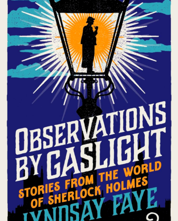 Observations By Gaslight