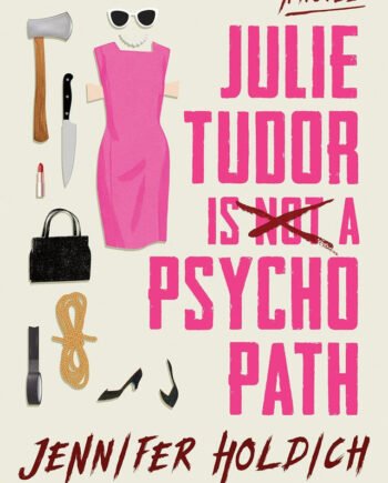 Julie Tudor is Not a Psychopath